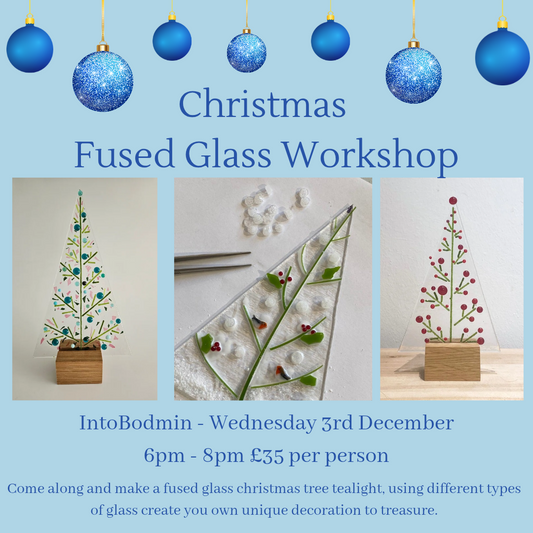 IntoBodmin - Christmas Fused Glass Workshop